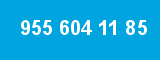 955 604 11 85